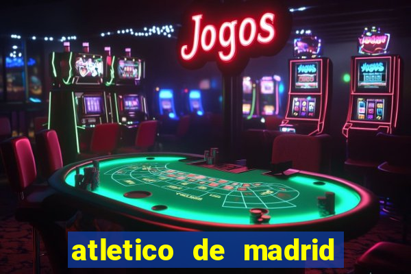 atletico de madrid x real madrid multicanais